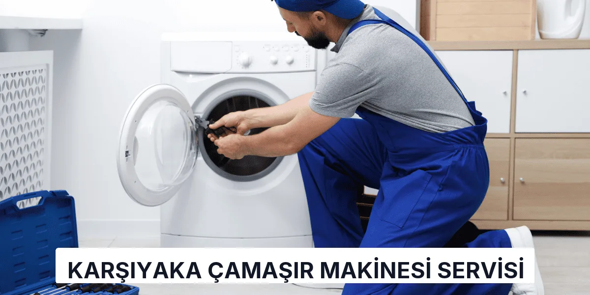 Karşıyaka Çamaşır Makinesi Servisi
