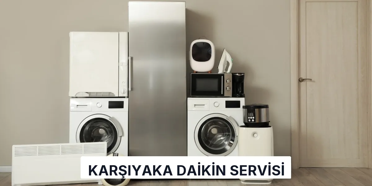 Karşıyaka Daikin Servisi