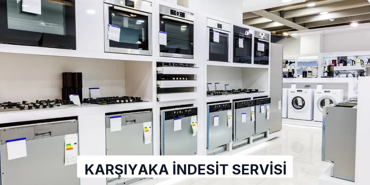 Karşıyaka İndesit Servisi