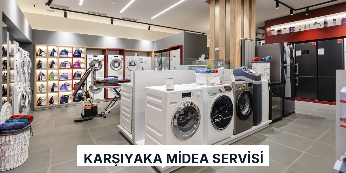 Karşıyaka Midea Servisi