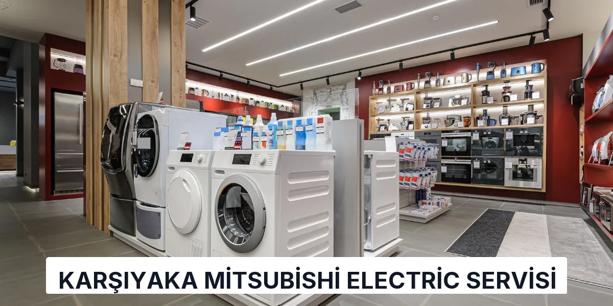 Karşıyaka Mitsubishi Electric Servisi