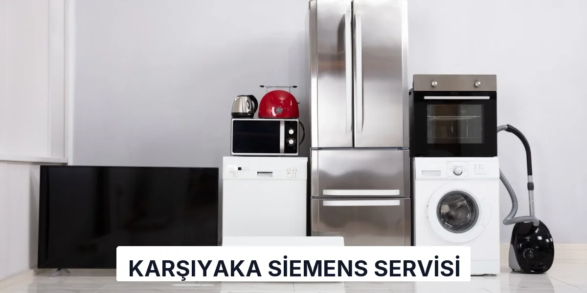 Karşıyaka Siemens Servisi